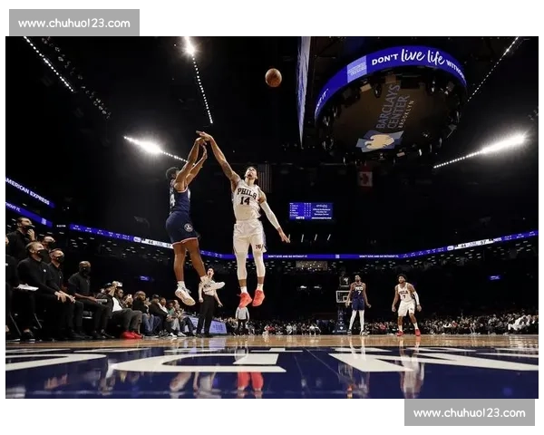 纽约德比火花四溅尼克斯对决篮网东部格局再起波澜焦点之夜胜负走向 纽约德比火花四溅尼克斯对决篮网东部格局再起波澜焦点之夜胜负走向